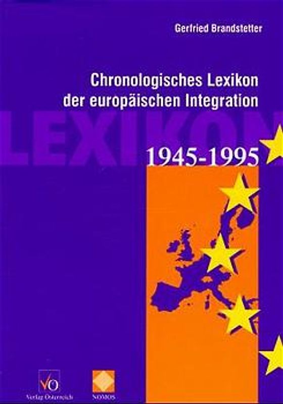 Chronologisches Lexikon der europäischen Integration 1945-1995