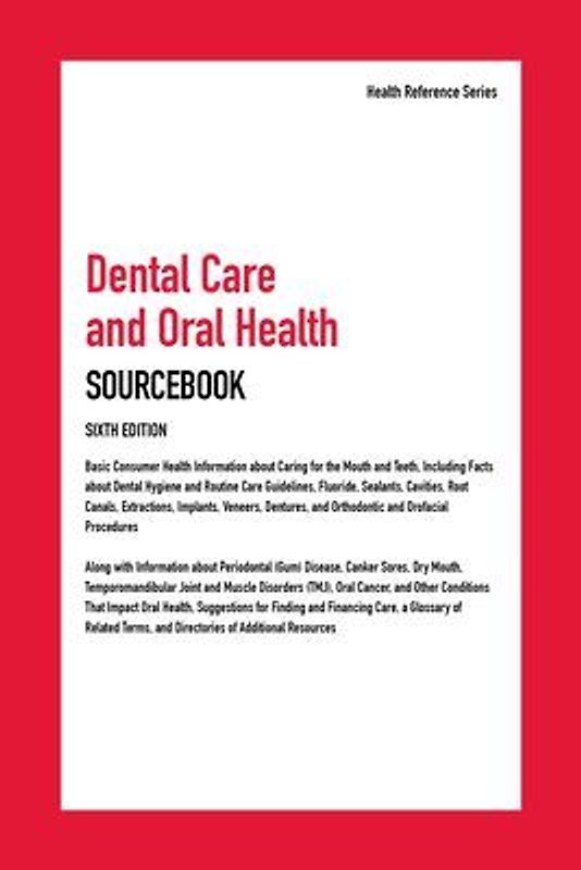 Dental Care and Oral Health Sourcebook