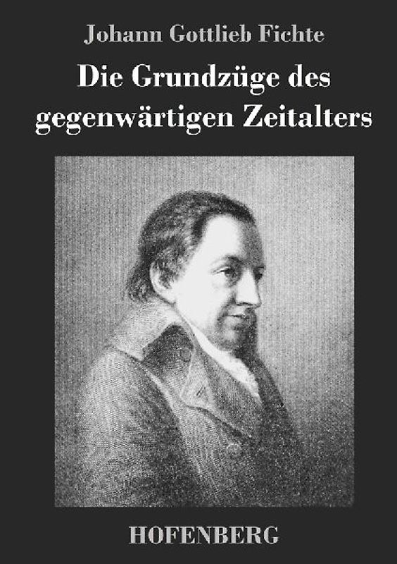 Die Grundzüge des gegenwärtigen Zeitalters