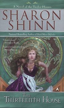 The Thirteenth House (13th House) - Sharon Shinn