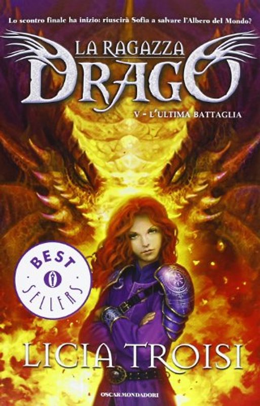L'ultima battaglia. La ragazza drago - Troisi, Licia