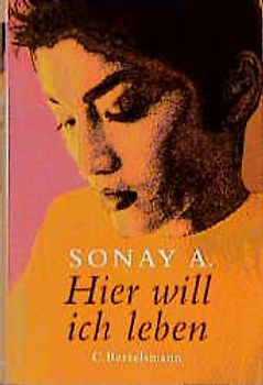 Sonay A., hier will ich leben