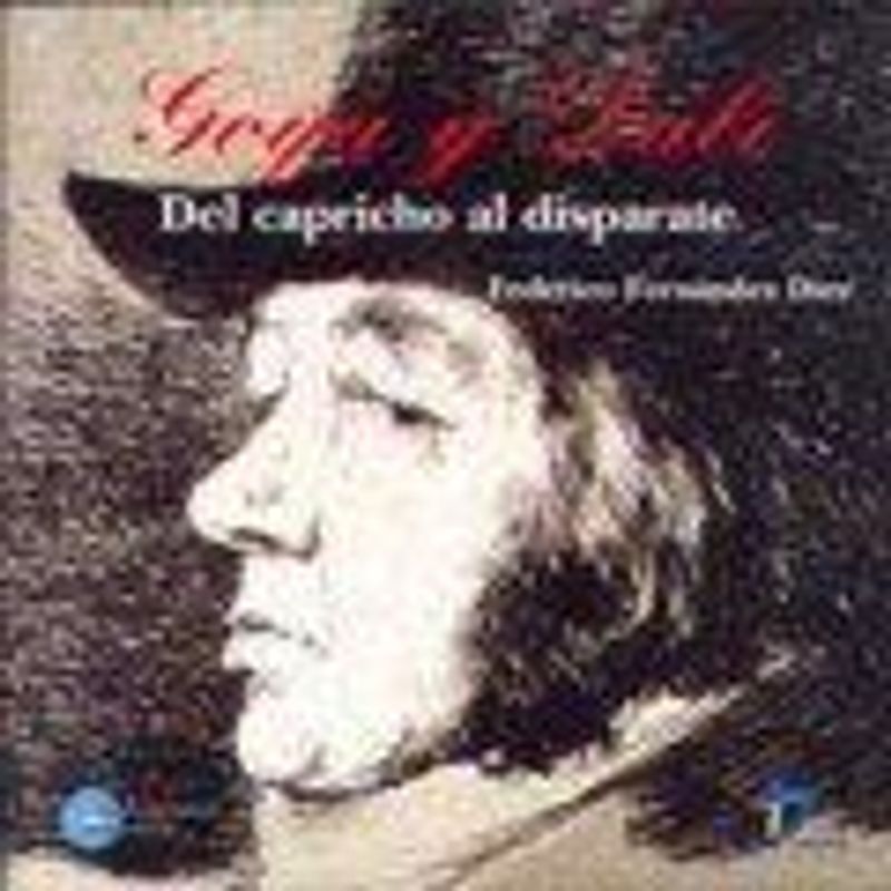 Goya y Dalí : del capricho al disparate