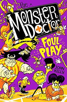 The Monster Doctor: Foul Play (Monster Doctor, 4)