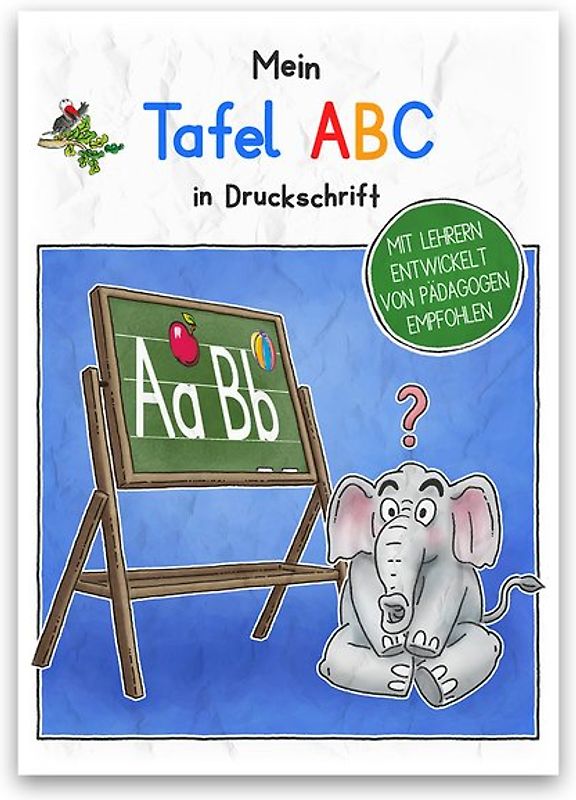 Mein Tafel-ABC in Druckschrift. Schreiblernheft DINA 5, auf 120g/m² Zeichenkarton