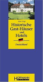 Historische Gast-Häuser und Hotels Deutschland