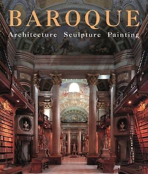 Baroque: Architecture, Sculpture, Painting - Rolf Toman [Hardcover]