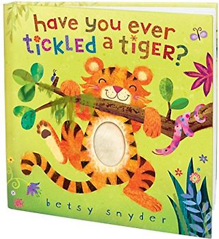 Have You Ever Tickled a Tiger?
