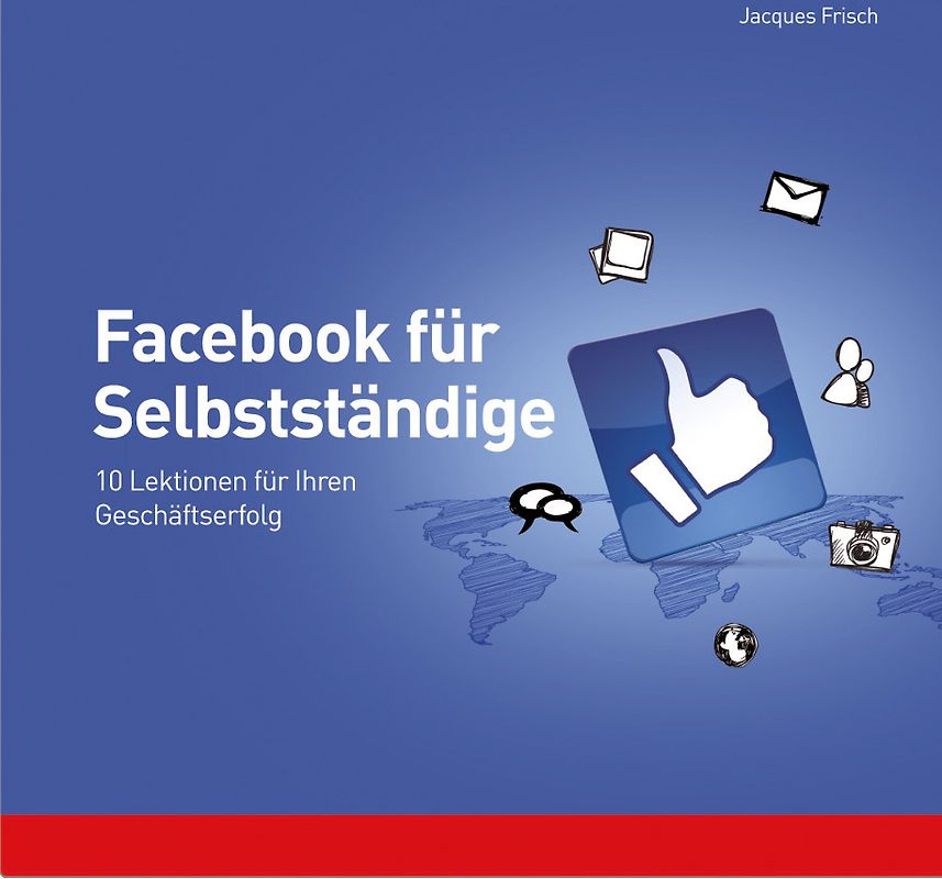 STARK Jacques Frisch: Facebook für Selbstständige 10 Lektionen für Ihren Geschäftserfolg