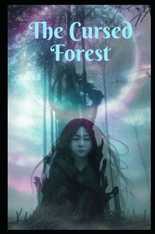 The Cursed Forest: A Short Tale