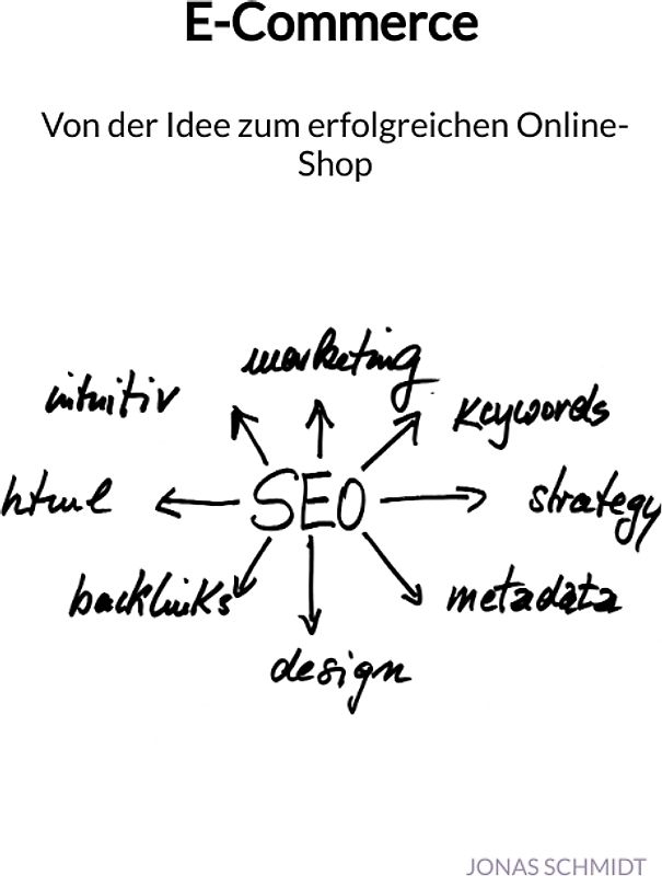 E-Commerce - Von der Idee zum erfolgreichen Online-Shop