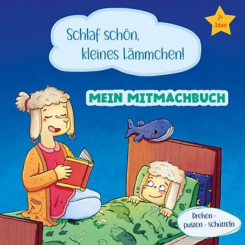 Mein Mitmachbuch - Schlaf schön, kleines Lämmchen!