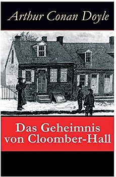 Das Geheimnis von Cloomber-Hall: Kriminalroman