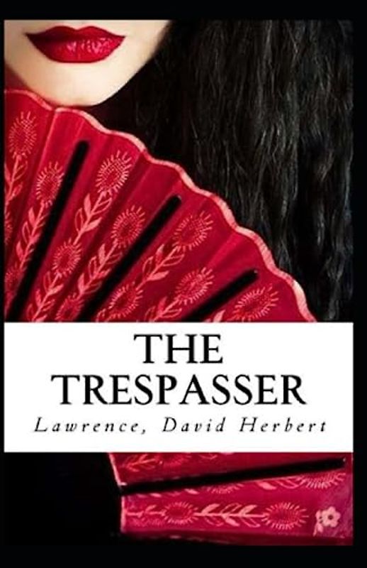 The Trespasser Annotated