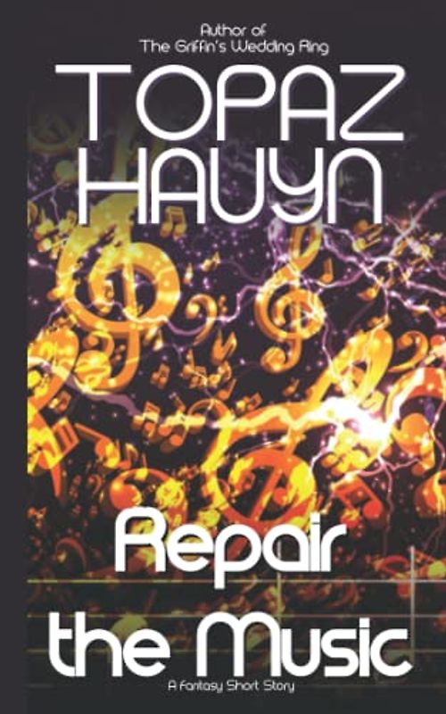 Repair the Music: A Fantasy Short Story