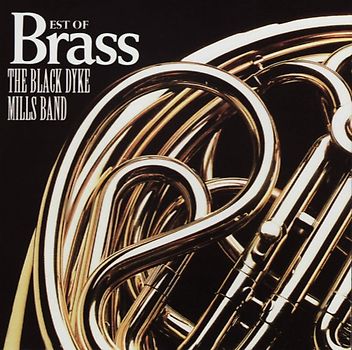 Black Dyke Mills Band - Best of Brass