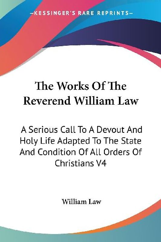 The Works Of The Reverend William Law
