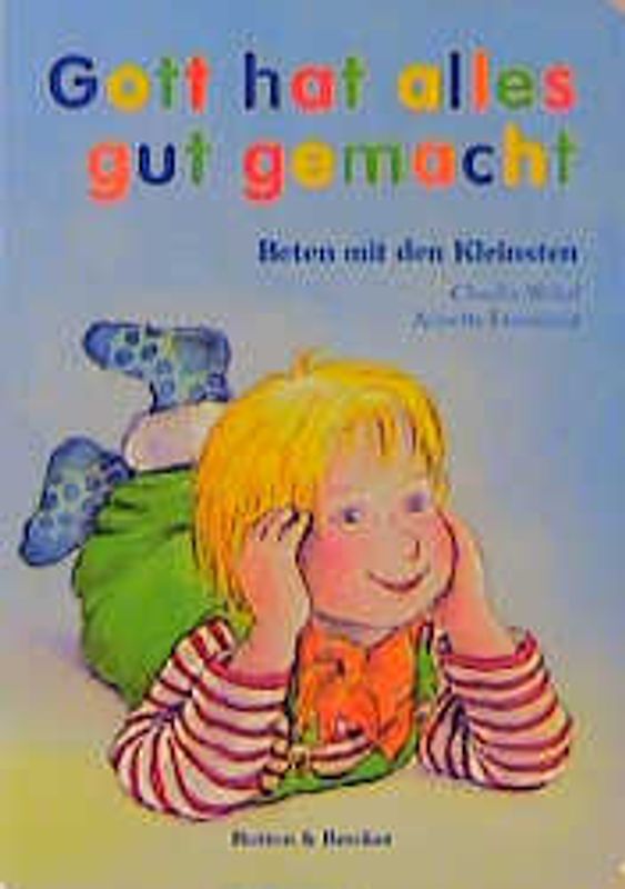 Gott hat alles gut gemacht