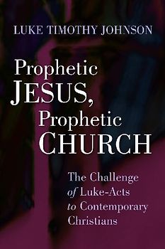 Prophetic Jesus, Prophetic Church