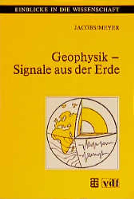 Geophysik — Signale aus der Erde