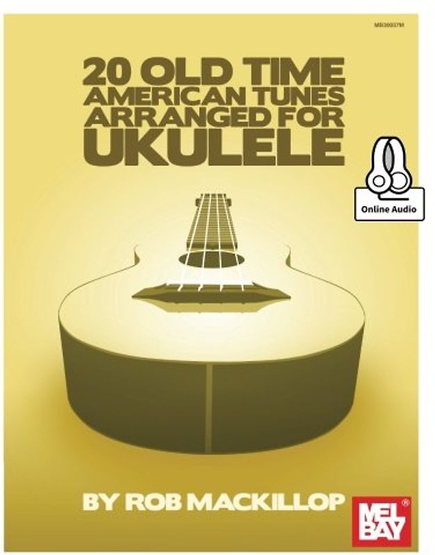 20 Old Time American Tunes Arranged for Ukulele