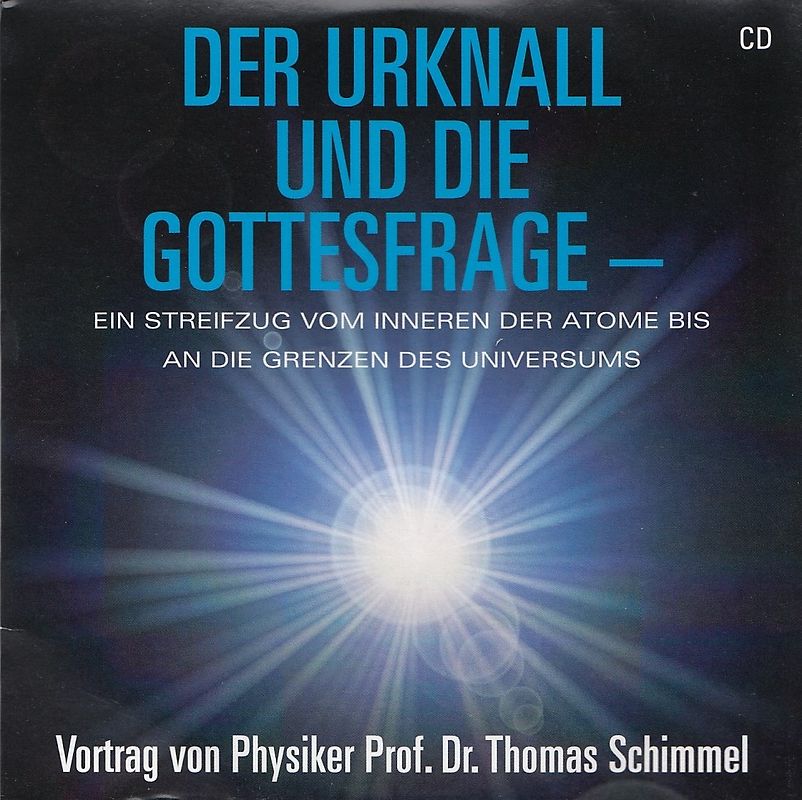 Der Urknall und die Gottesfrage
