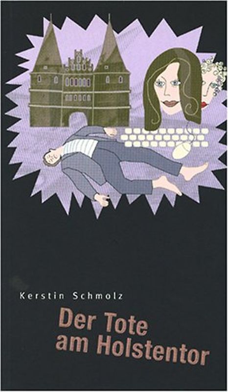 Der Tote am Holstentor. Lübeckkrimi
