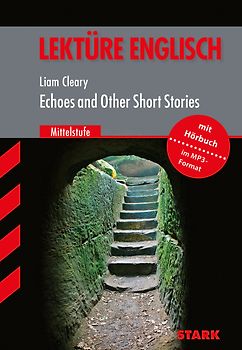 STARK Lektüre Englisch - Echoes and other short stories