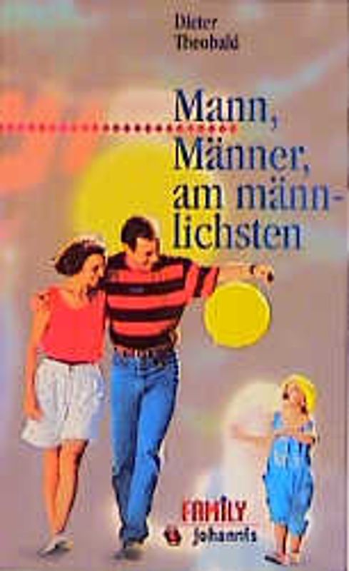 Mann, Männer, am männlichsten