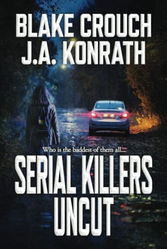Serial Killers Uncut (Jack Daniels, Band 9)