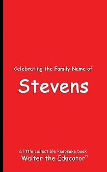 Celebrating the Family Name of Stevens