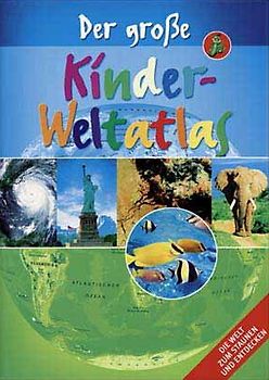 Der große Kinder-Weltatlas - Ingrid Peia [Gebundene Ausgabe, 2. Auflage 2009]