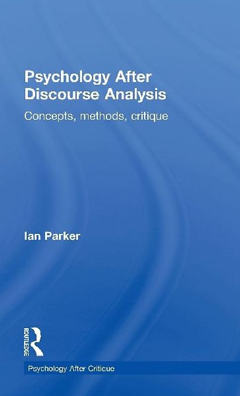 Psychology After Discourse Analysis