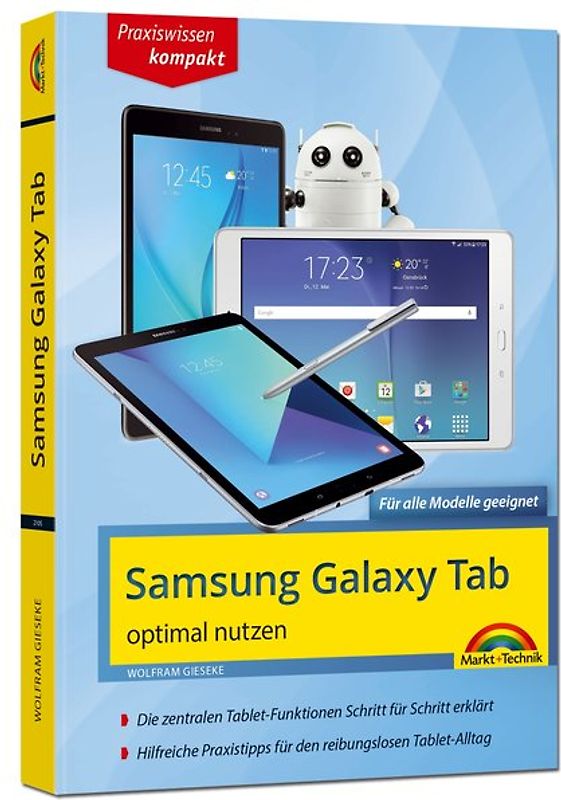 Samsung Galaxy Tab - optimal nutzen - Für alle Galaxy Modelle geeignet - aktuell zum Android 7