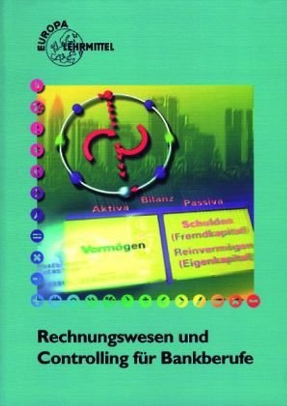Rechnungswesen und Controlling für Bankberufe