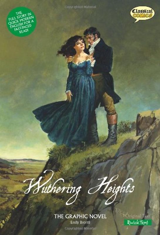 Wuthering Heights the Graphic Novel Quick Text (Classical Comics) - Bronte, Emily