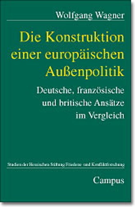 Die Konstruktion einer europäischen Außenpolitik