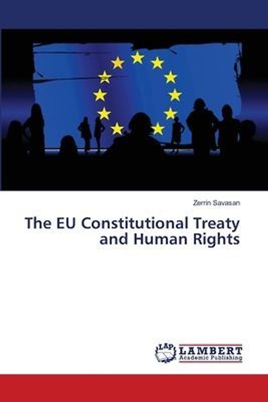 The EU Constitutional Treaty and Human Rights