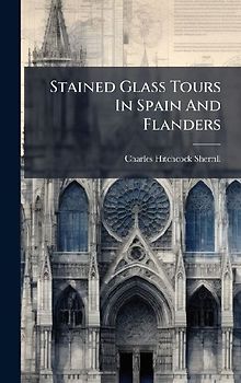 Stained Glass Tours In Spain And Flanders
