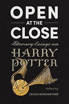Open at the Close: Literary Essays on Harry Potter