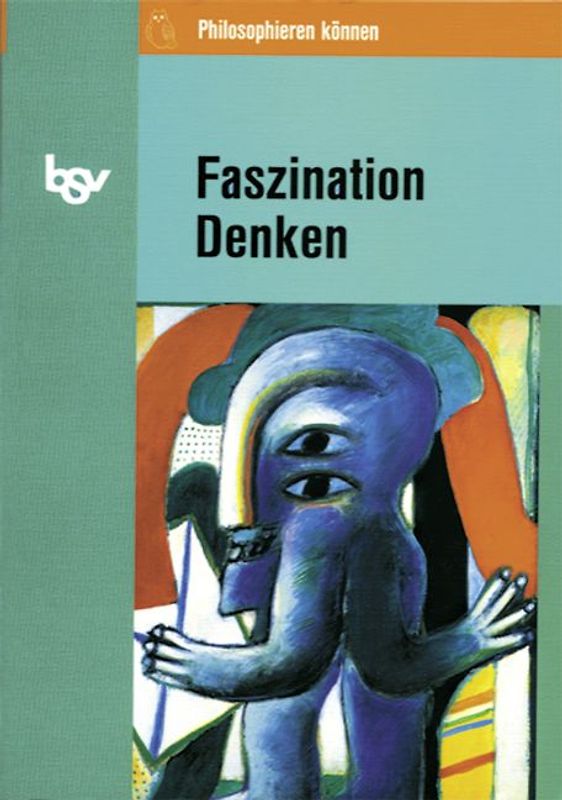 Philosophieren können / Faszination Denken
