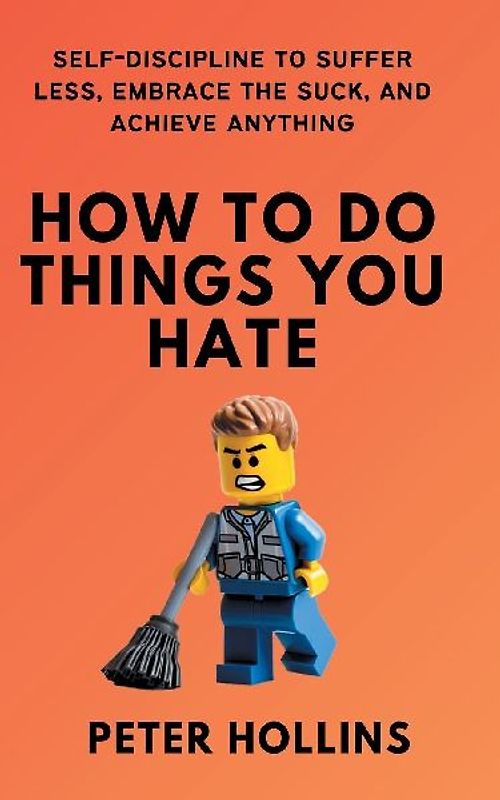 How To Do Things You Hate