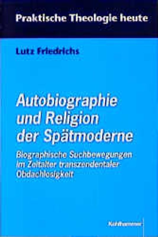 Autobiographie und Religion der Spätmoderne