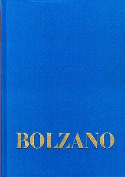 Bernard Bolzano Gesamtausgabe / Reihe I: Schriften. Band 8,1: Lehrbuch der Religionswissenschaft. Dritter Teil. §§ 1-109