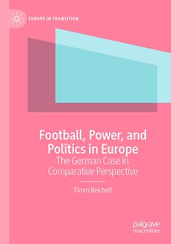 Football, Power, and Politics in Europe
