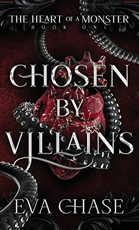 Chosen by Villains (The Heart of a Monster, Band 1)