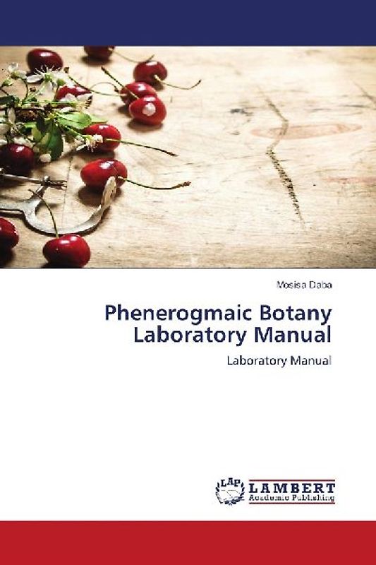 Phenerogmaic Botany Laboratory Manual