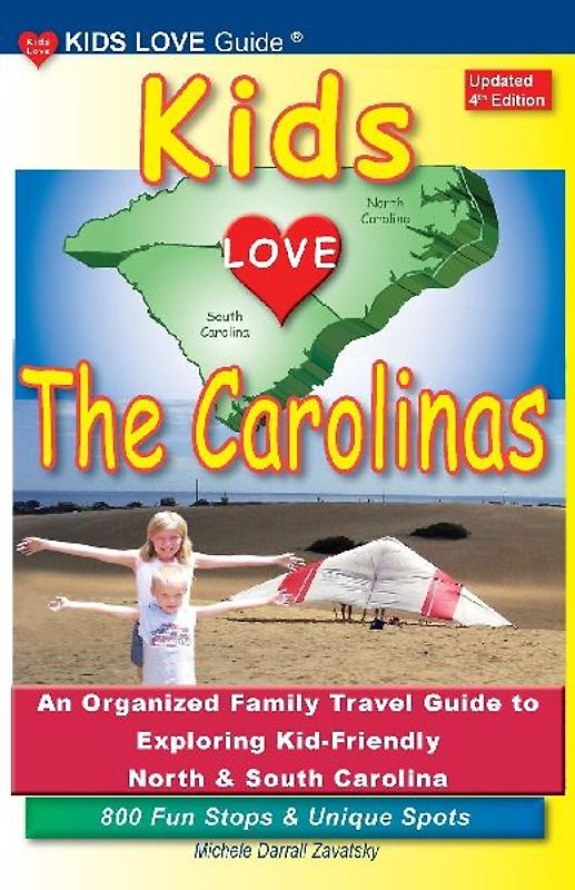 KIDS LOVE THE CAROLINAS, 4th Edition