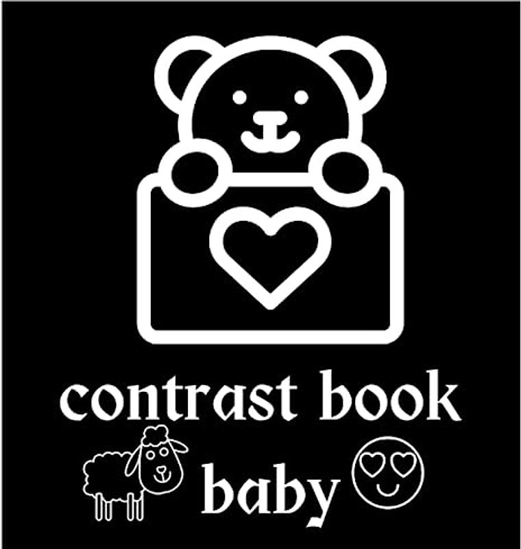Contrast Book Baby: A Montessori-Inspired Book to Stimulate Vision from Birth (My First Contrast Book: Black and White Adventures)