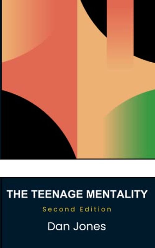 The Teenage Mentality